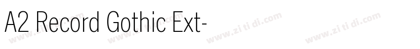 A2 Record Gothic Ext字体转换